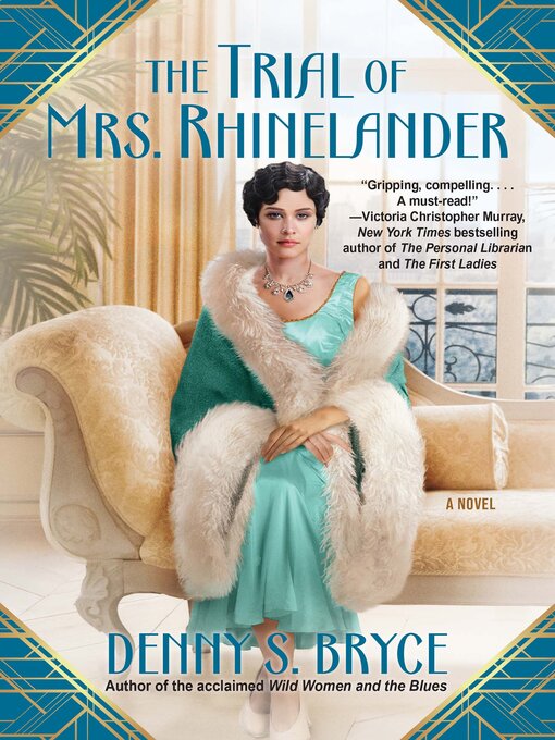 Title details for The Trial of Mrs. Rhinelander by Denny S. Bryce - Available